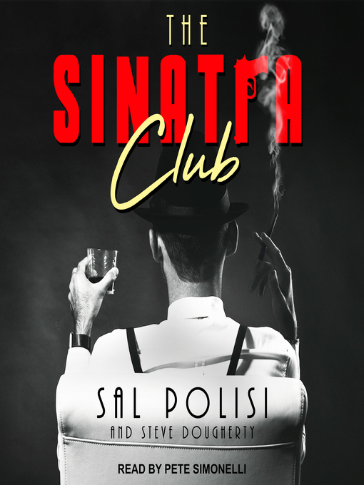Title details for The Sinatra Club by Sal Polisi - Available